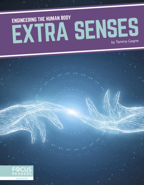 Engineering the Human Body: Extra Senses, Hardback Book