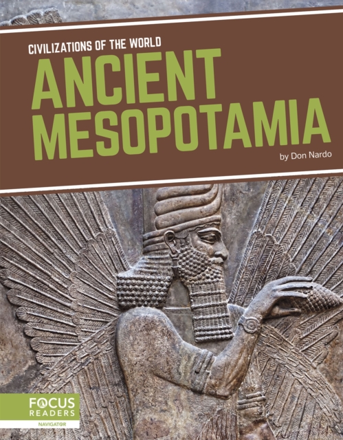 Civilizations of the World: Ancient Mesopotamia, Paperback / softback Book