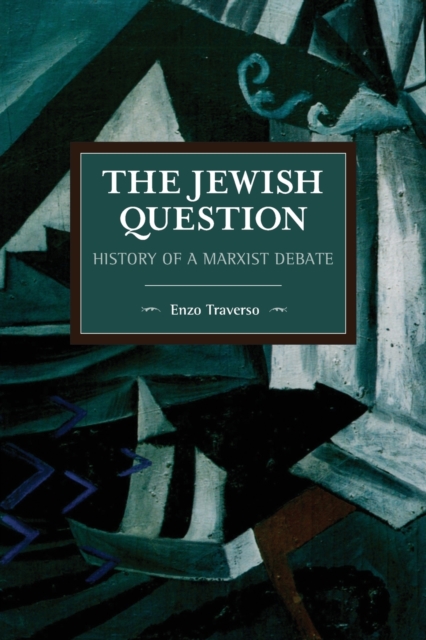 The Jewish Question : History of a Marxist Debate, Paperback / softback Book