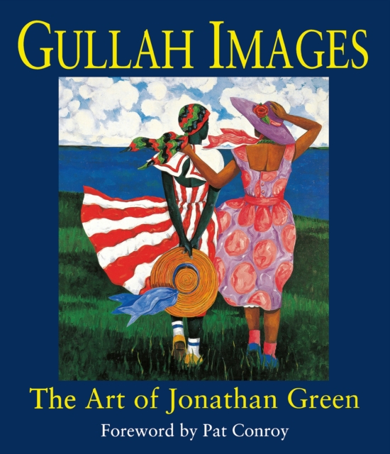 Gullah Images : The Art of Jonathan Green, EPUB eBook