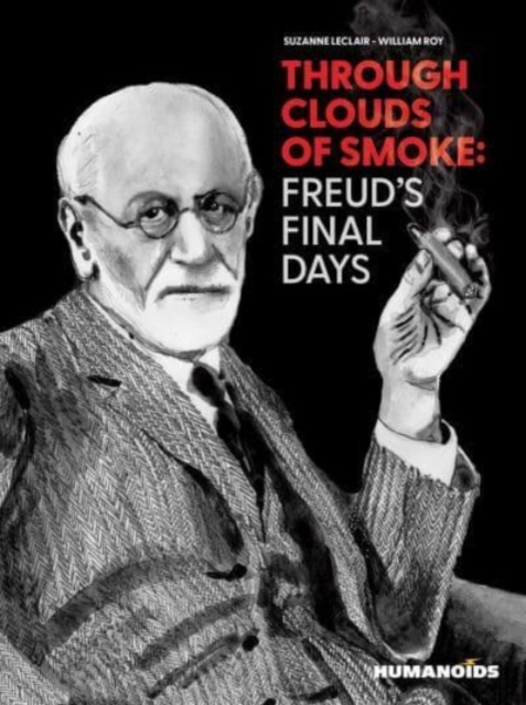Through Clouds of Smoke: Freud's Final Days, Paperback / softback Book