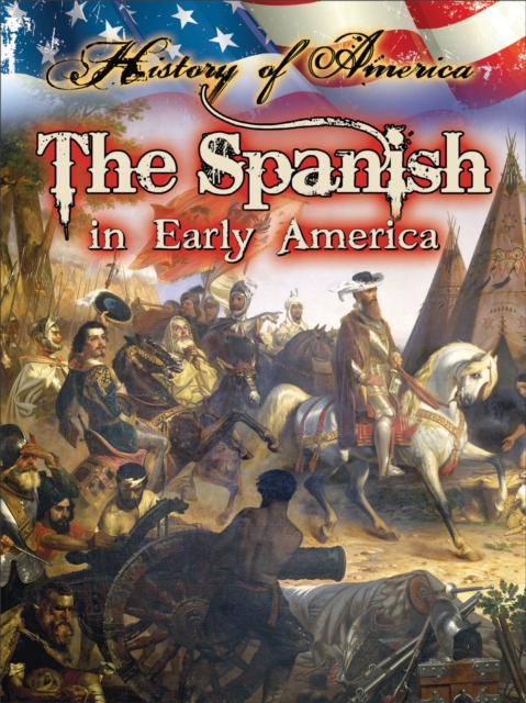 The Spanish In Early America, EPUB eBook