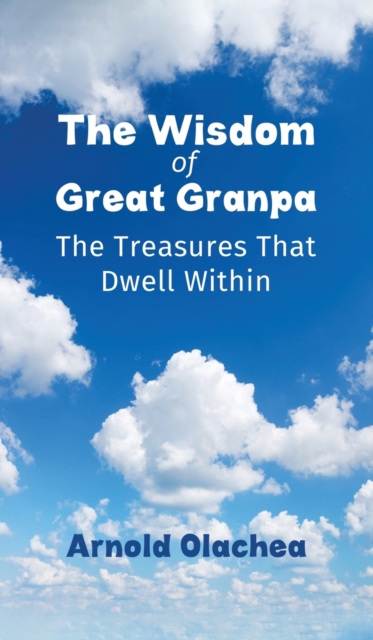 The Wisdom of Great Granpa, Paperback Book
