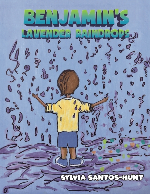 Benjamin's Lavender Raindrops, Paperback / softback Book