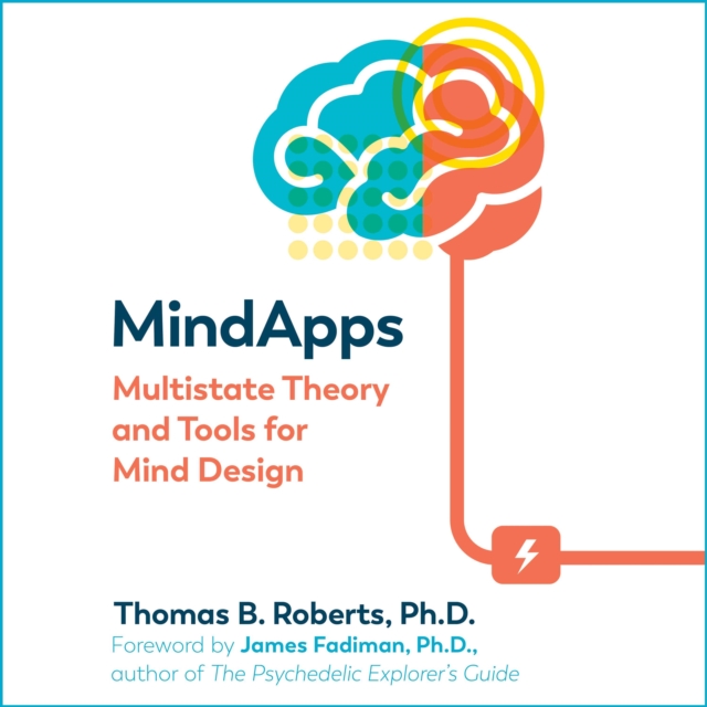 Mindapps : Multistate Theory and Tools for Mind Design, eAudiobook MP3 eaudioBook