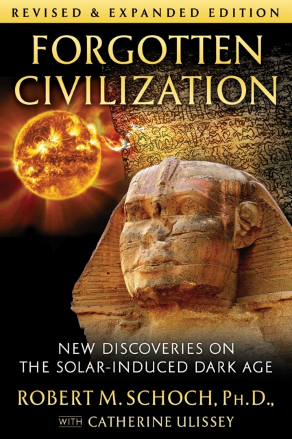 Forgotten Civilization : New Discoveries on the Solar-Induced Dark Age, Paperback / softback Book