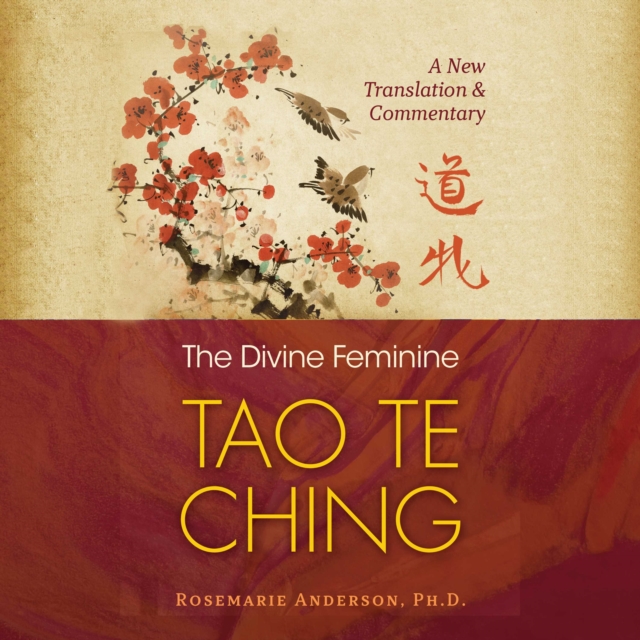 The Divine Feminine Tao Te Ching : A New Translation and Commentary, eAudiobook MP3 eaudioBook