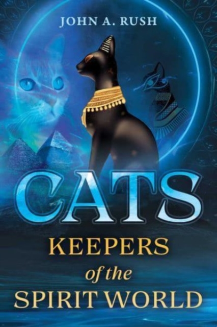 Cats : Keepers of the Spirit World, Paperback / softback Book