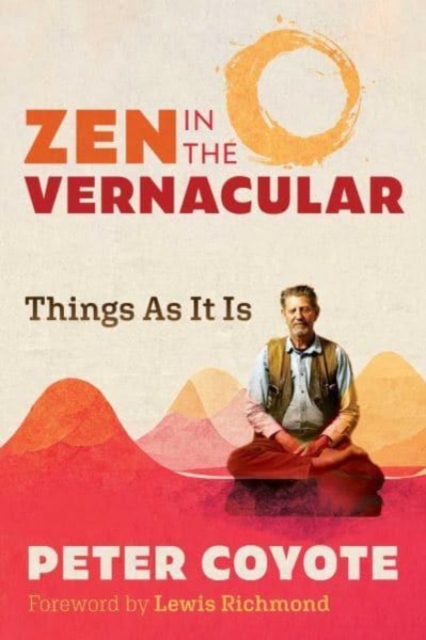 Zen in the Vernacular : Things As It Is, Paperback / softback Book