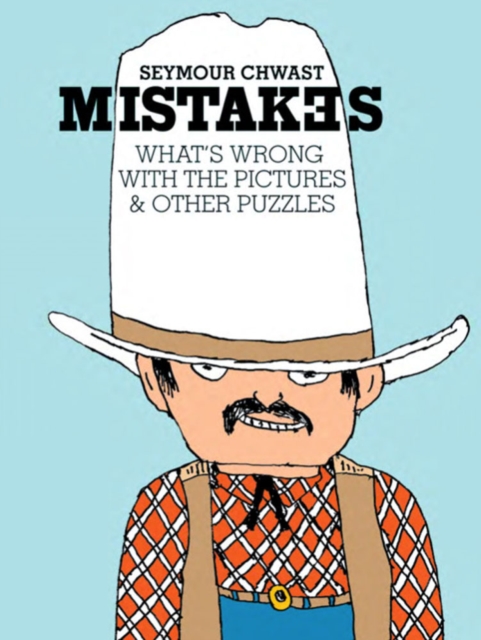 Mistakes : What's Wrong with the Picture & Other Puzzles, Hardback Book