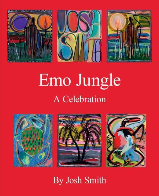 Josh Smith: Emo Jungle, Hardback Book