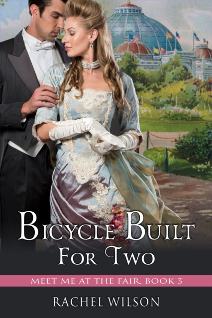 A Bicycle Built for Two (Meet Me at the Fair, Book 3), EPUB eBook