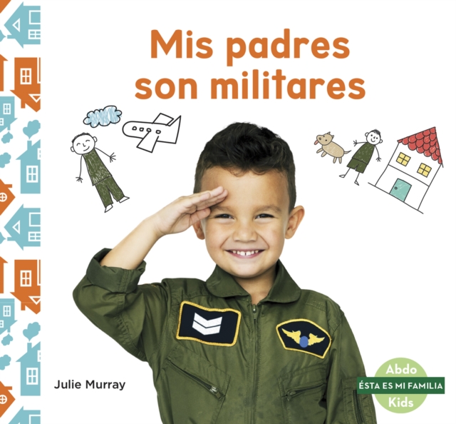 Mis padres son militares (My Military Parent), Paperback / softback Book