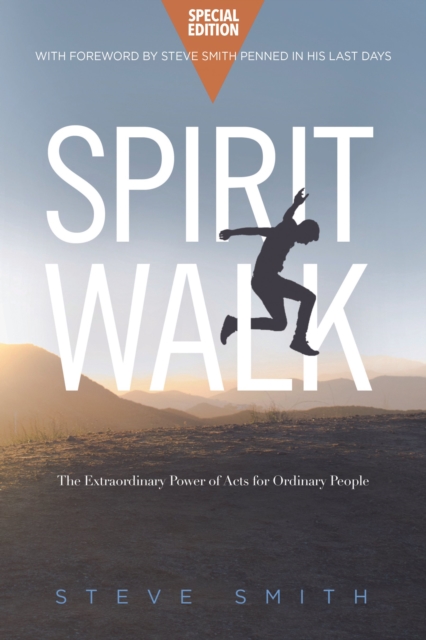 Spirit Walk (Special Edition) : The Extraordinary Power of Acts for Ordinary People, EPUB eBook