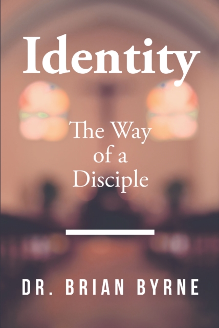 Identity : The Way of a Disciple, EPUB eBook