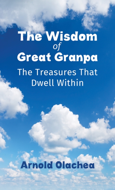 The Wisdom of Great Granpa, Paperback Book