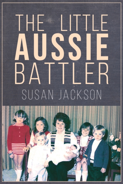 The Little Aussie Battler, EPUB eBook