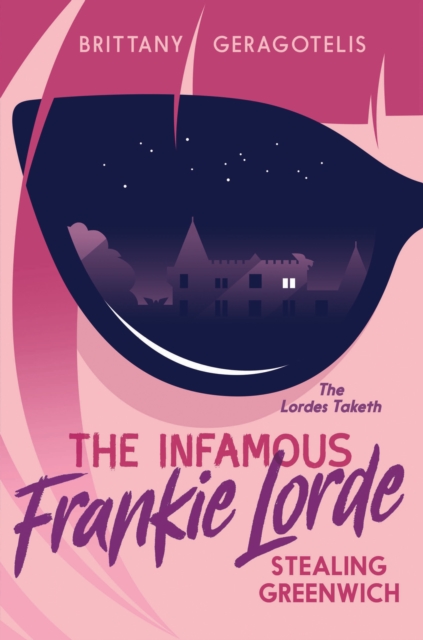 The Infamous Frankie Lorde 1: Stealing Greenwich, Hardback Book