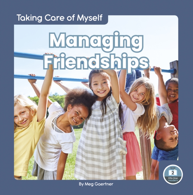 Taking Care of Myself: Managing Friendships, Hardback Book