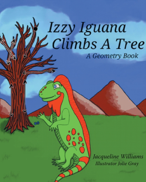 Izzy Iguana Climbs a Tree : A Geometry Book, EPUB eBook