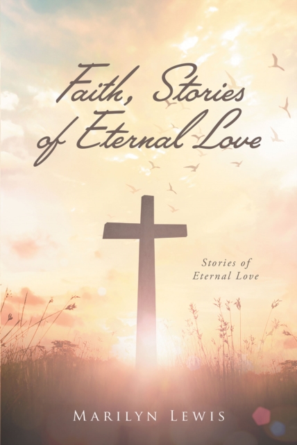 Faith, Stories of Eternal Love, EPUB eBook