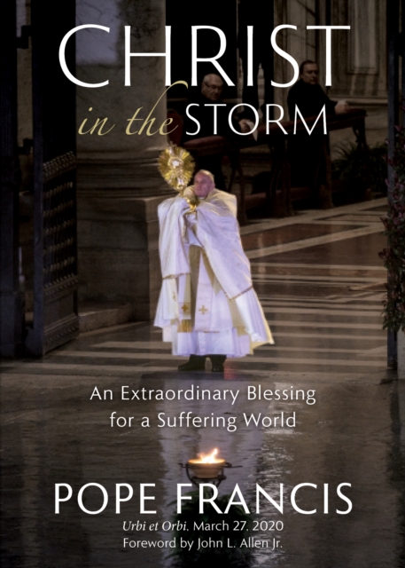 Christ in the Storm : An Extraordinary Blessing for a Suffering World, EPUB eBook