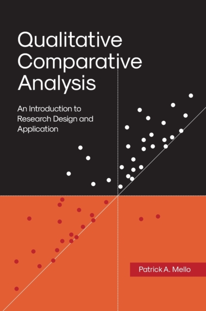Qualitative Comparative Analysis : An Introduction to Research Design and Application, Hardback Book