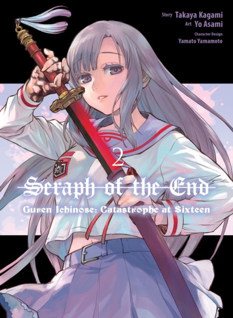Seraph Of The End: Guren Ichinose: Catastrophe At Sixteen (manga) 2, Paperback / softback Book