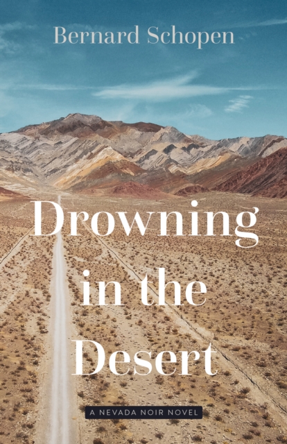 Drowning in the Desert : A Nevada Noir Novel, EPUB eBook