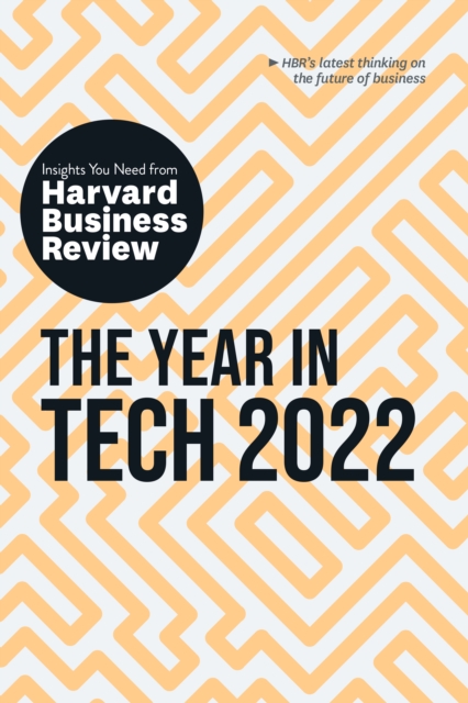 The Year in Tech 2022: The Insights You Need from Harvard Business Review : The Insights You Need from Harvard Business Review, EPUB eBook