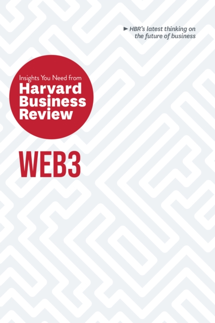 Web3: The Insights You Need from Harvard Business Review, Hardback Book