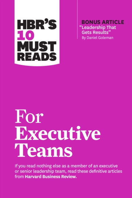 HBR's 10 Must Reads for Executive Teams, Hardback Book