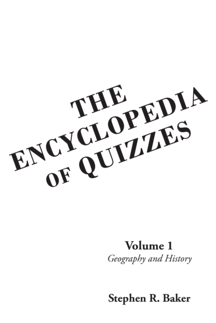 The Encyclopedia of Quizzes: Volume 1 : Geography and History, EPUB eBook