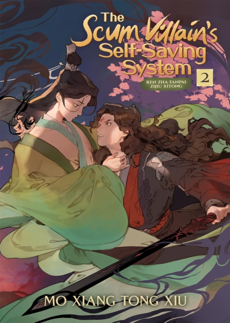 The Scum Villain's Self-Saving System: Ren Zha Fanpai Zijiu Xitong (Novel) Vol. 2, Paperback / softback Book