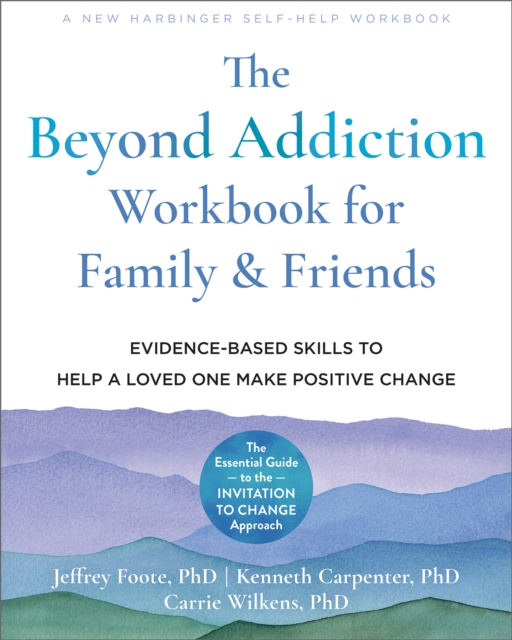 Beyond Addiction Workbook for Family and Friends, PDF eBook