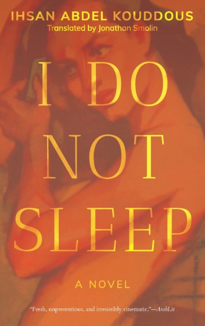 I Do Not Sleep : A Novel, Hardback Book