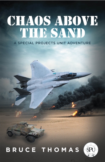 Chaos Above the Sand : A Special Projects Unit Adventure, EPUB eBook
