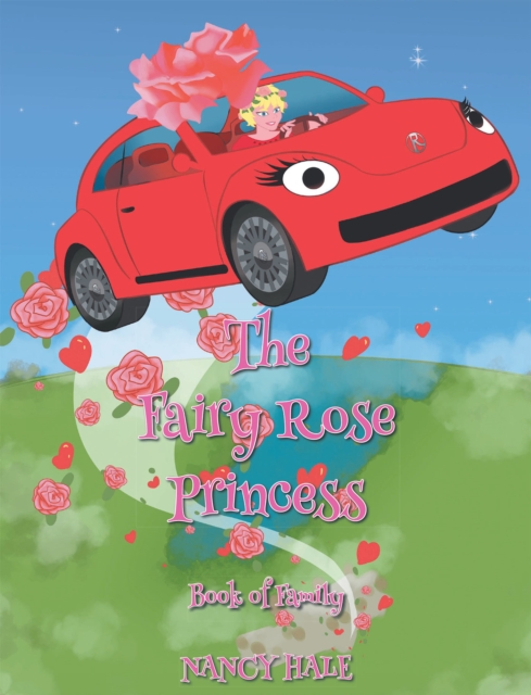 The Fairy Rose Princess : Book of Family, EPUB eBook