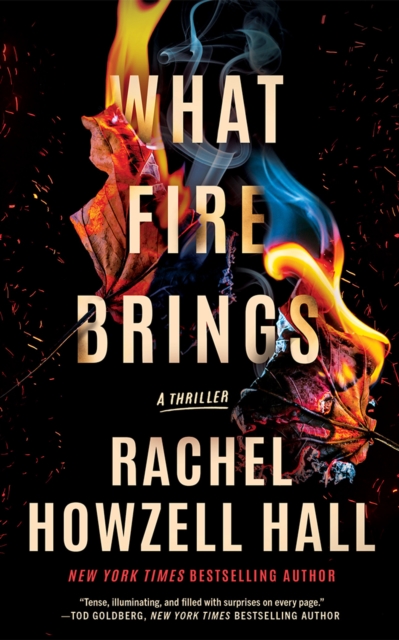 What Fire Brings : A Thriller, Hardback Book