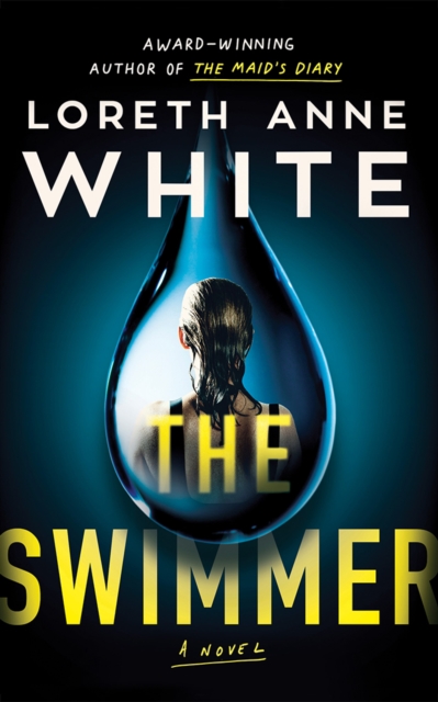 The Swimmer : A Novel, Paperback / softback Book
