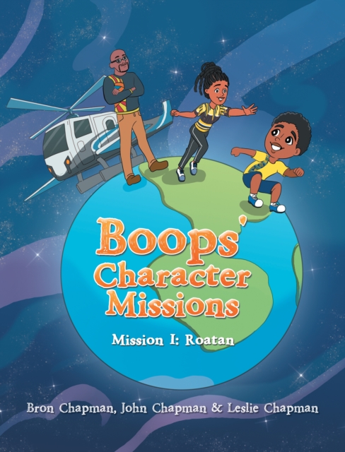 Boops' Character Missions : Mission I: Roatan, EPUB eBook