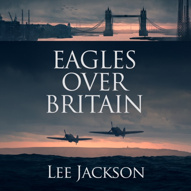 Eagles over Britain, eAudiobook MP3 eaudioBook