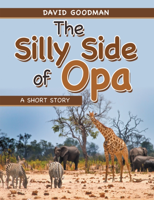 The Silly Side of Opa : A Short Story, EPUB eBook