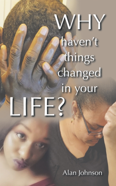 Why Haven't Things Changed in Your Life?, EPUB eBook