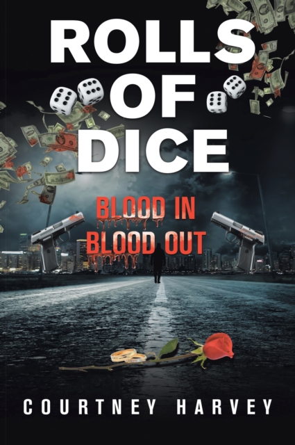 Rolls of Dice (Blood In, Blood Out), EPUB eBook