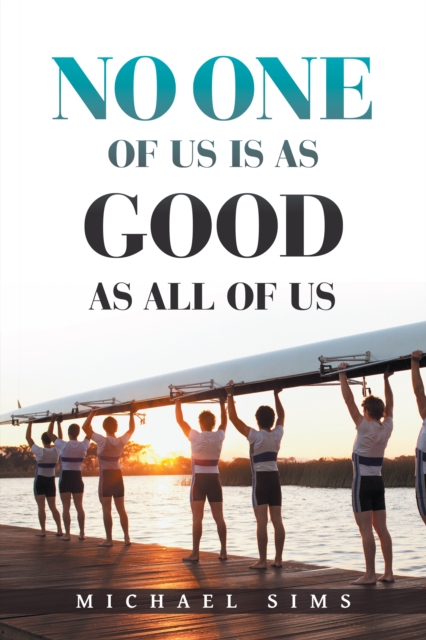 No One of Us Is as Good as All of Us, EPUB eBook
