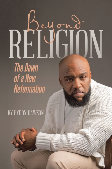 Beyond Religion : The Dawn of a New Reformation, EPUB eBook