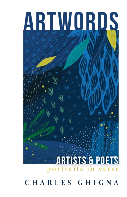 Artwords : Artists & Poets: Portraits in Verse, EPUB eBook