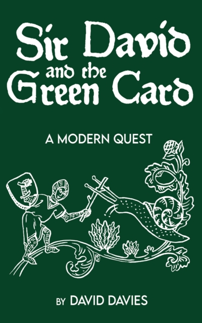 Sir David and the Green Card : A Modern Quest, EPUB eBook