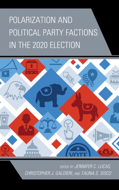 Polarization and Political Party Factions in the 2020 Election, EPUB eBook